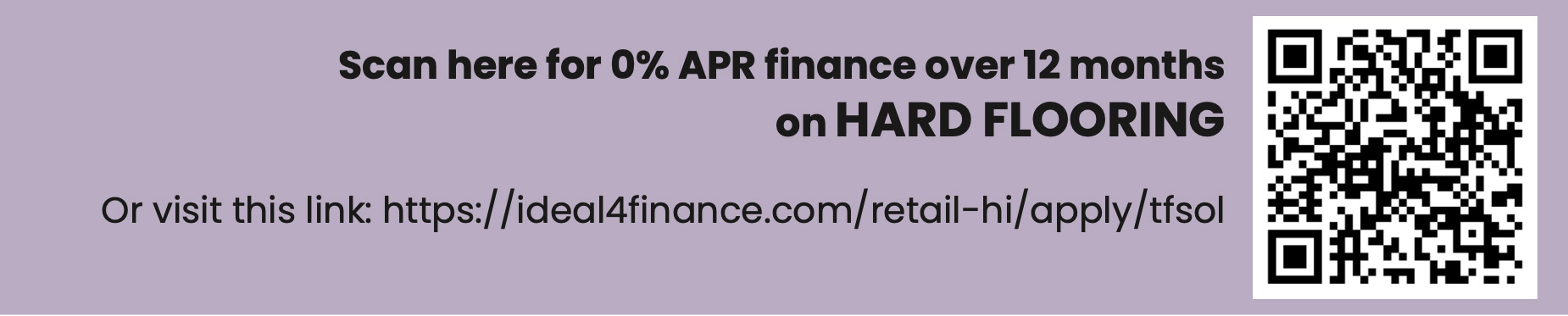 For hard flooring: 0% APR finance over 12 months